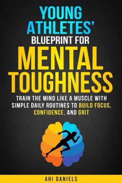 Young Athletes' Blueprint for Mental Toughness