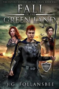 Fall of the Green Land - The Future History of the Grail, #1