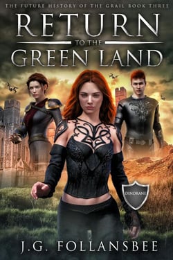 Return to the Green Land - The Future History of the Grail, #3