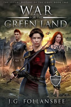 War for the Green Land - The Future History of the Grail, #2