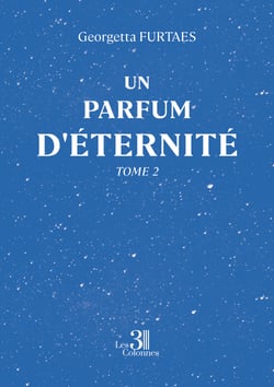 Un parfum d'éternité – Tome 2
