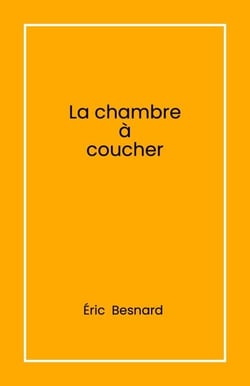 La Chambre à coucher