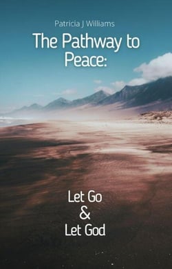The Pathway to Peace: Let Go and Let God