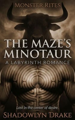 The Maze’s Minotaur: A Labyrinth Romance - Monster Rites, #9