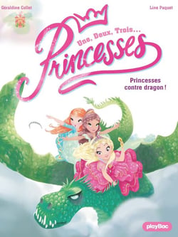 Une, deux, trois... Princesses - Princesses contre dragon - Tome 1