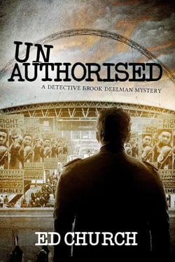 Unauthorised: A Detective Brook Deelman Mystery - Brook Deelman Mysteries, #4