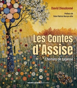 Les Contes d’Assise - Chemins de sagesse