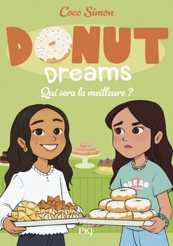 Donut Dreams - Tome 05 : Qui sera la meilleure ?
