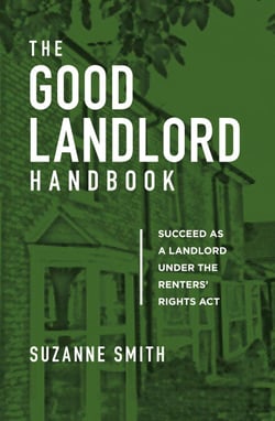 The Good Landlord Handbook - Succeed as a landlord under the Renters’ Rights Act