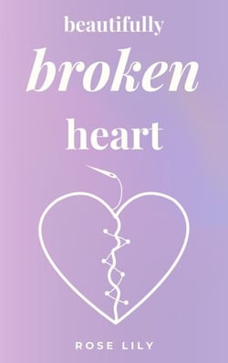 Beautifully Broken Heart