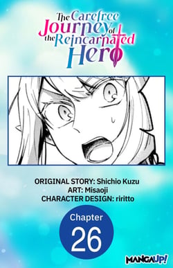 The Carefree Journey of the Reincarnated Hero #026