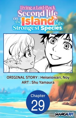 Living a Laid-Back Second Life on the Island of the Strongest Species #029