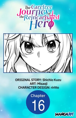 The Carefree Journey of the Reincarnated Hero #016