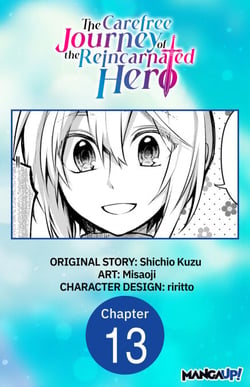 The Carefree Journey of the Reincarnated Hero #013