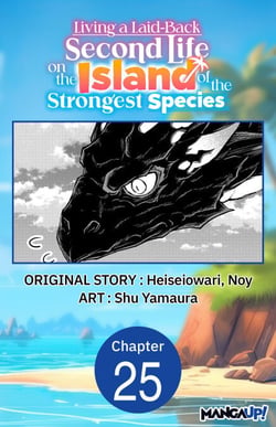 Living a Laid-Back Second Life on the Island of the Strongest Species #025