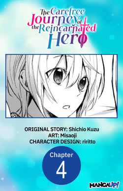 The Carefree Journey of the Reincarnated Hero #004