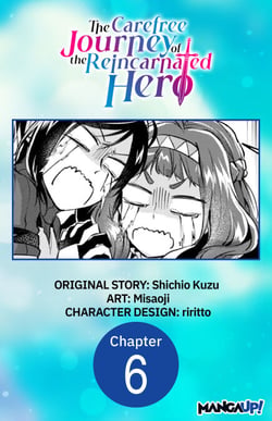 The Carefree Journey of the Reincarnated Hero #006