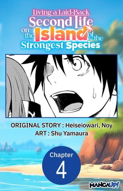 Living a Laid-Back Second Life on the Island of the Strongest Species #004