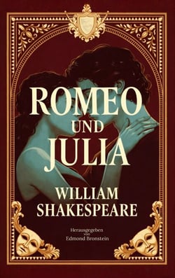 Romeo und Julia - Die berühmteste Liebestragödie der Welt