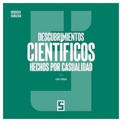 Descubrimientos científicos hechos por casualidad