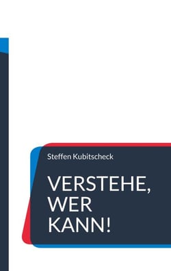 Verstehe, wer kann! - 500 Sprichwörter, Spruchweisheiten und Redewendungen zum Enträtseln im Rückwärtssprech