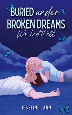 Buried under broken dreams - We had it all