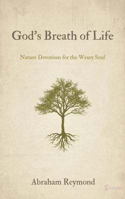 God’s Breath of Life: Nature Devotions - The wonders of nature, #3