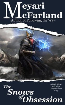 The Snows of Obsession - Gods Above and Below, #18