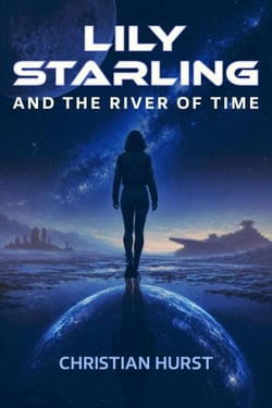 Lily Starling and the River of Time - Lily Starling, #4