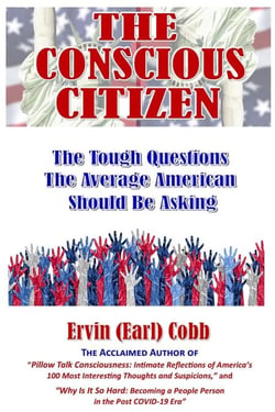 The Conscious Citizen: The Tough Questions The Average American Should Be Asking
