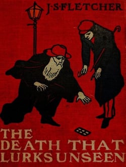 The Death That Lurks Unseen