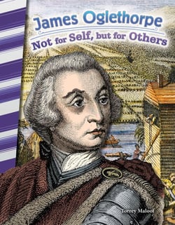 James Oglethorpe - Not for Self, but for Others