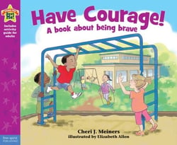 Have Courage! - A book about being brave