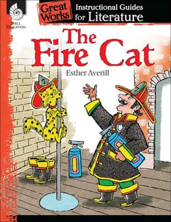 The Fire Cat - An Instructional Guide for Literature