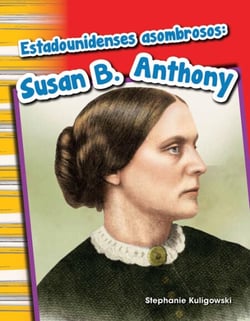 Estadounidenses asombrosos - Susan B. Anthony