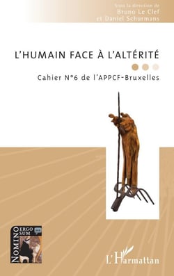 L’humain face à l'altérité - Cahier N°6 de l’APPCF-Bruxelles