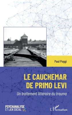 Le cauchemar de Primo Levi - Un traitement littéraire du trauma