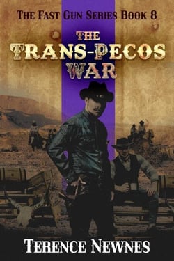 The Trans-Pecos War - The Fast Gun Series, #8