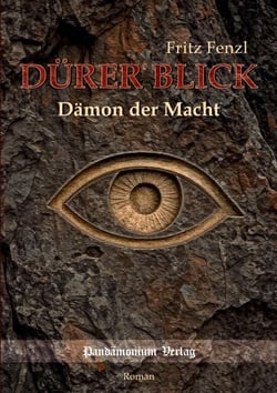 Dürer Blick - Dämon der Macht