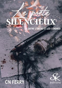 Le Poète Silencieux 2 - Entre l'encre et les cendres