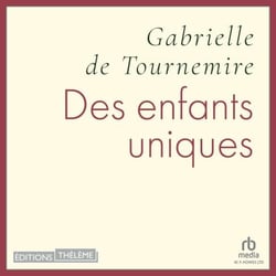 Des enfants uniques