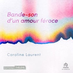 Bande-son d'un amour féroce