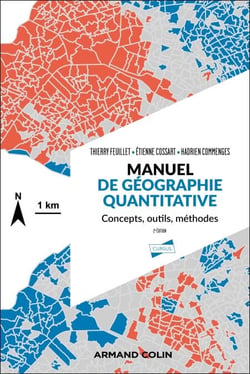 Manuel de géographie quantitative - 2e éd. - Concepts, outils, méthodes