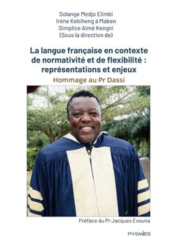 La langue française en contexte de normativité et de flexibilité : représentations et enjeux - Hommage au Professeur M. Dassi