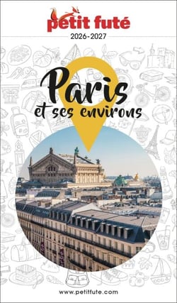 Guide Paris Et Ses Environs 2026 Petit Futé