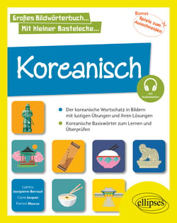 Koreanisch in Bildern und mit lustigen Übungen - Basisvokabular lernen und üben A1 (mit Audiodateien)