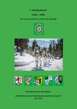 1. Gebirgsdivision (1956 - 1994) - "Eine deutsche Division im Zeichen des Edelweiß"