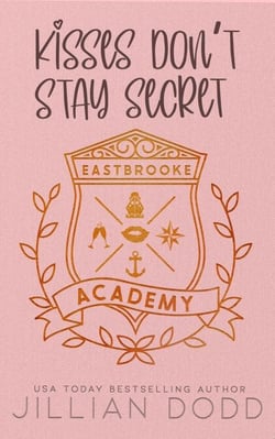Kisses Don't Stay Secret - Eastbrooke Academy, #3