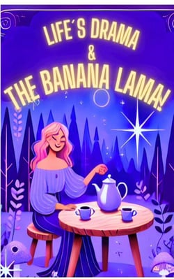 Life's Drama &amp; The Banana Lama! - Life's Drama &amp; the Banana Lama!, #2