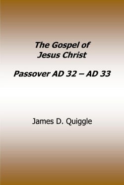 The Gospel of Jesus Christ, Passover AD 32 – AD 33